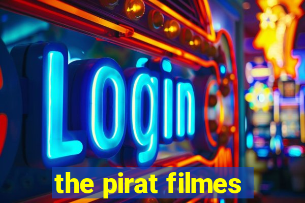 the pirat filmes